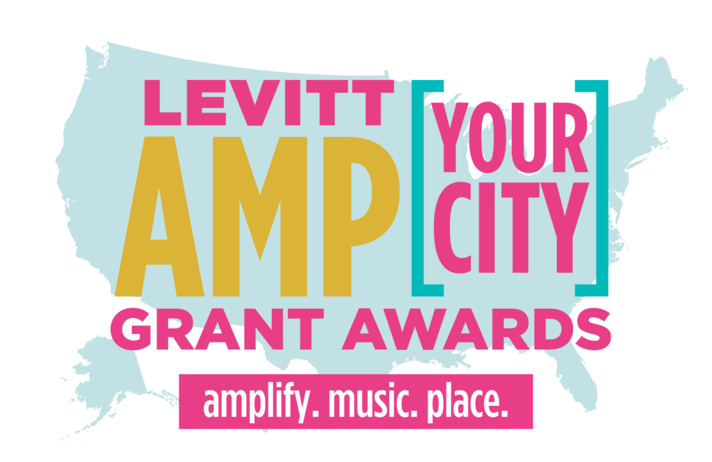 2015 | Levitt AMP [Your City] Grant Awards launches